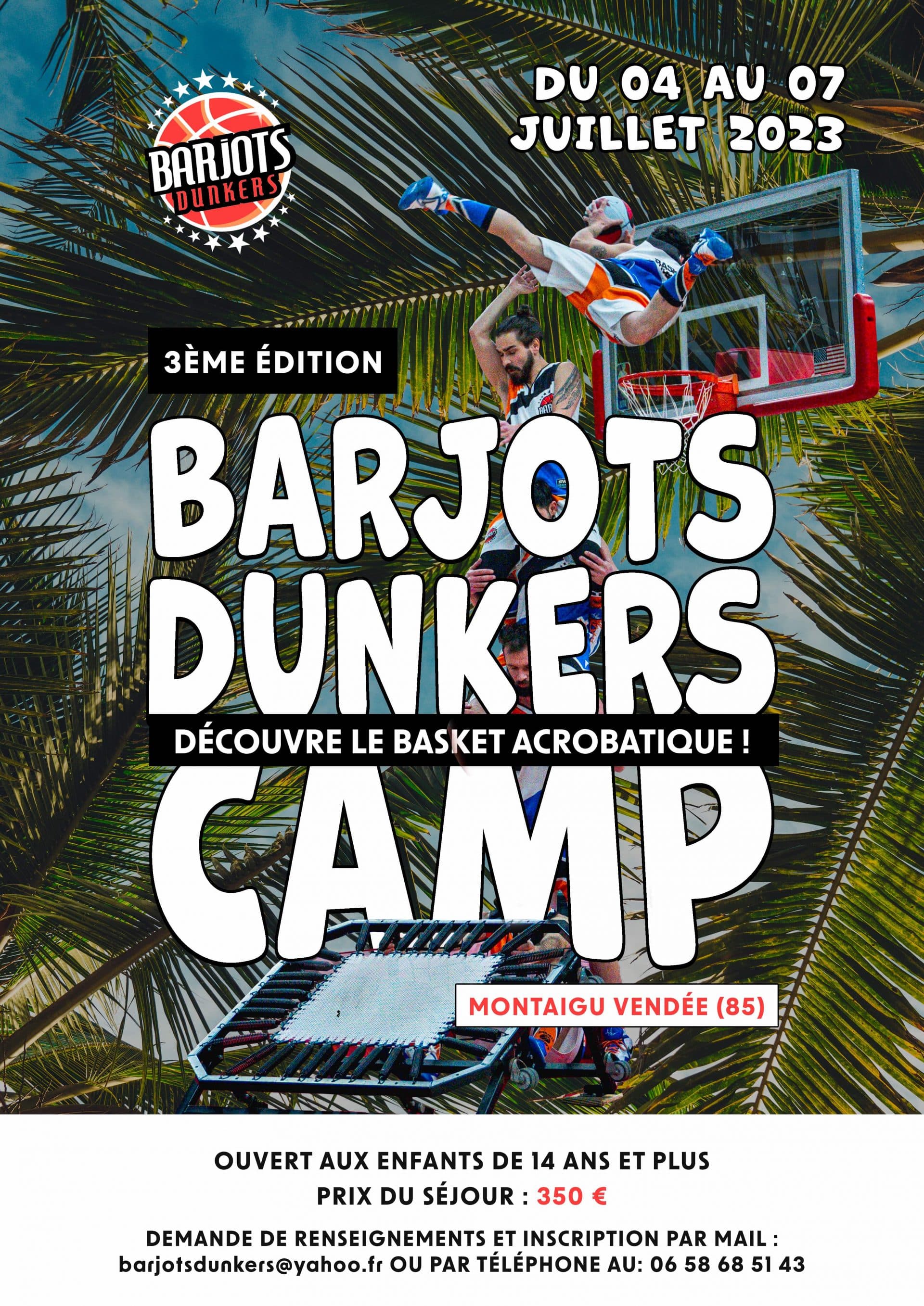 Affiche de la 3ème édition du Camp d'été Barjots dunkers 2023
